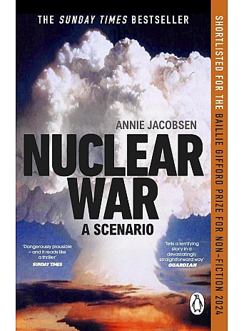 Nuclear War. A Scenario. Annie Jacobsen