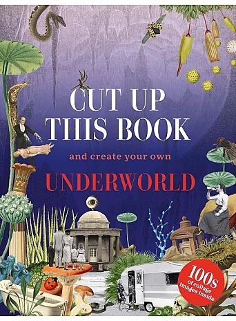 Cut Up This Book and Create Your Own Underworld