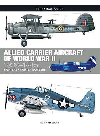 Allied Carrier Aircraft of World War II 1939-1945