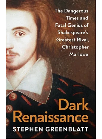 Dark Renaissance. Stephen Greenblatt