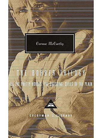 The Border Trilogy. Cormac McCarthy