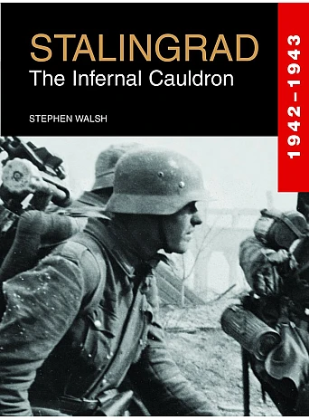 Stalingrad. The Infernal Cauldron