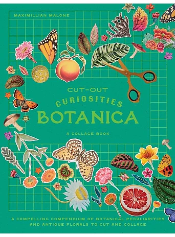 Cut-out Curiosities: Botanica