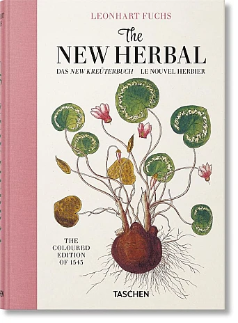 Leonhart Fuchs. The New Herbal (Sourcebook)