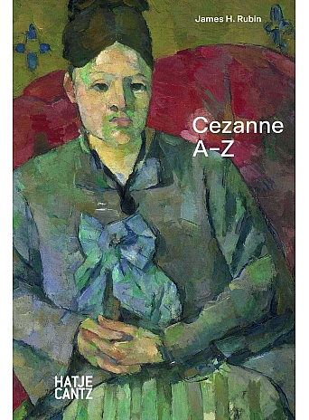 Paul Cezanne : A-Z