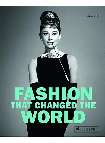 Fashion that Changed the World