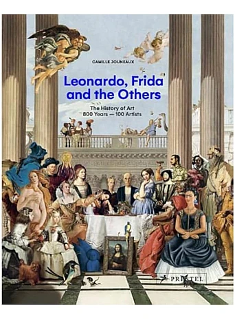 Leonardo, Frida and the Others