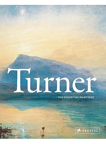 Turner. The Essential Paintings