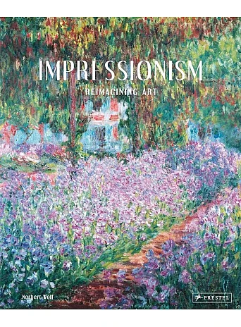 Impressionism. Reimagining Art