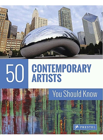50 Contemporary Artists You Should Know