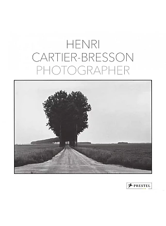 Henri Cartier-Bresson : Photographer