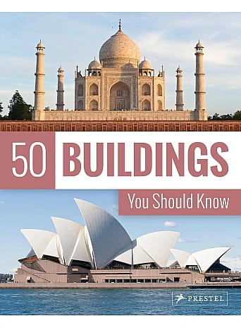 50 Buildings You Should Know