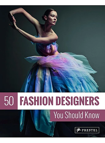 50 Fashion Designers You Should Know