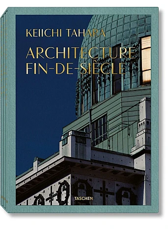Keiichi Tahara. Architecture Fin-de-Siecle