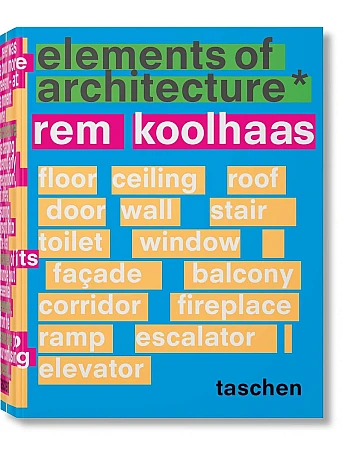 Rem Koolhaas. Elements of Architecture