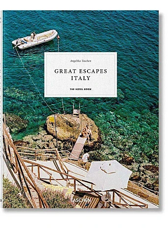 Great Escapes Italy. The Hotel Book