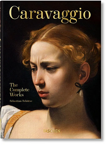 Caravaggio. The Complete Works. 45th Ed.