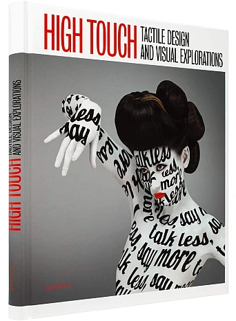 High Touch. Tactile Design and Visual Explorations
