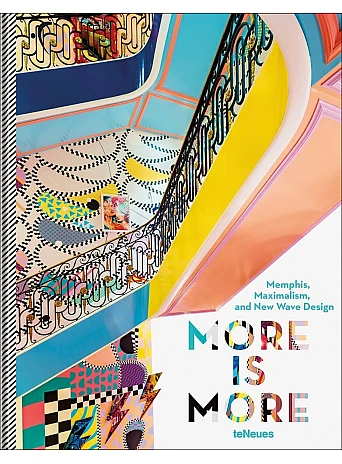 More is More . Memphis, Maximalism, and New Wave Design