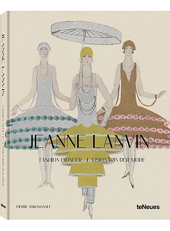 Jeanne Lanvin. Fashion Pioneer