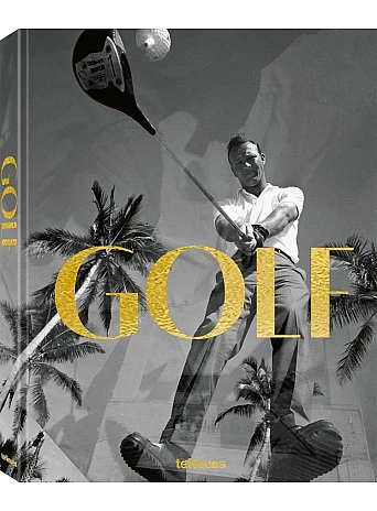 GOLF: A Tribute to Golf’s Finest Destinations, Gear, and Icons