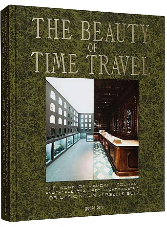 The Beauty of Time Travel . Officine Universelle Buly and the Work of Ramdane Touhami