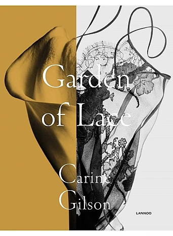 Garden of Lace. Carine Gilson