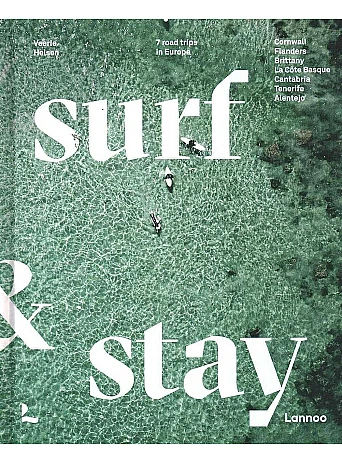 Surf & Stay . 7 Road Trips in Europe