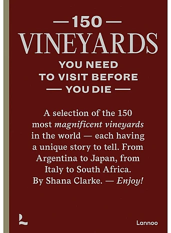 150 Vineyards You Need to Visit Before You Die