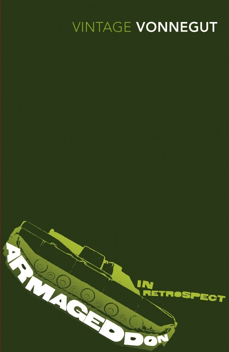 Armageddon in Retrospect. Kurt Vonnegut Armageddon in Retrospect. Kurt Vonnegut