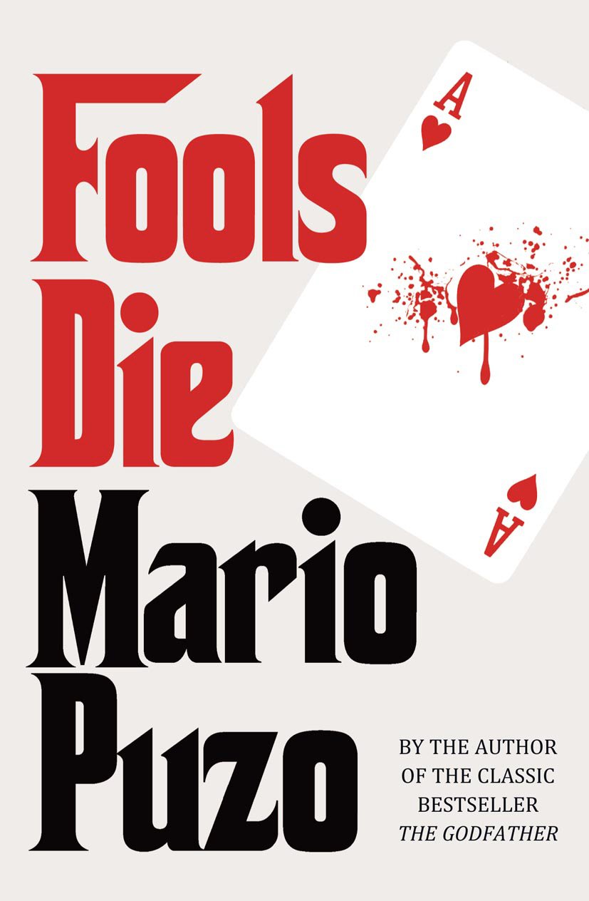 Fools Die. Mario Puzo Fools Die. Mario Puzo
