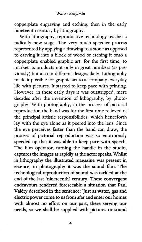 The Work of Art in the Age of Mechanical Reproduction The Work of Art in the Age of Mechanical Reproduction