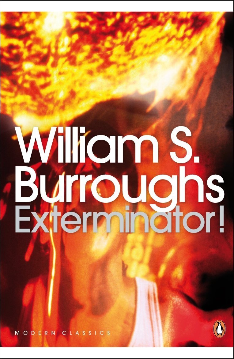 Exterminator! William S. Burroughs Exterminator! William S. Burroughs