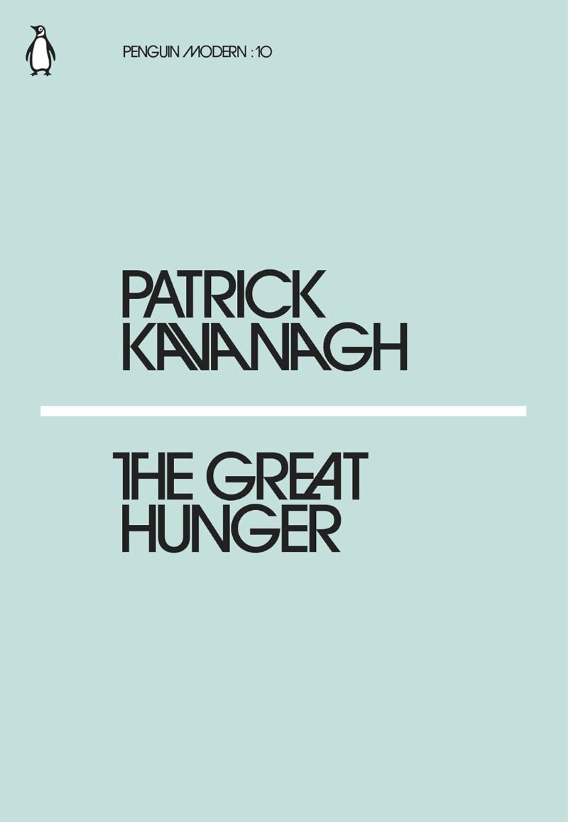 The Great Hunger. Patrick Kavanagh The Great Hunger. Patrick Kavanagh