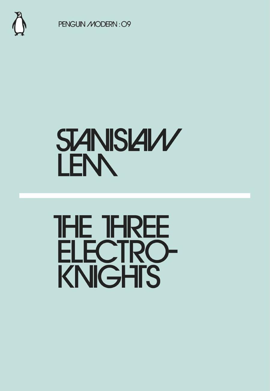 The Three Electroknights. S. Lem The Three Electroknights. S. Lem