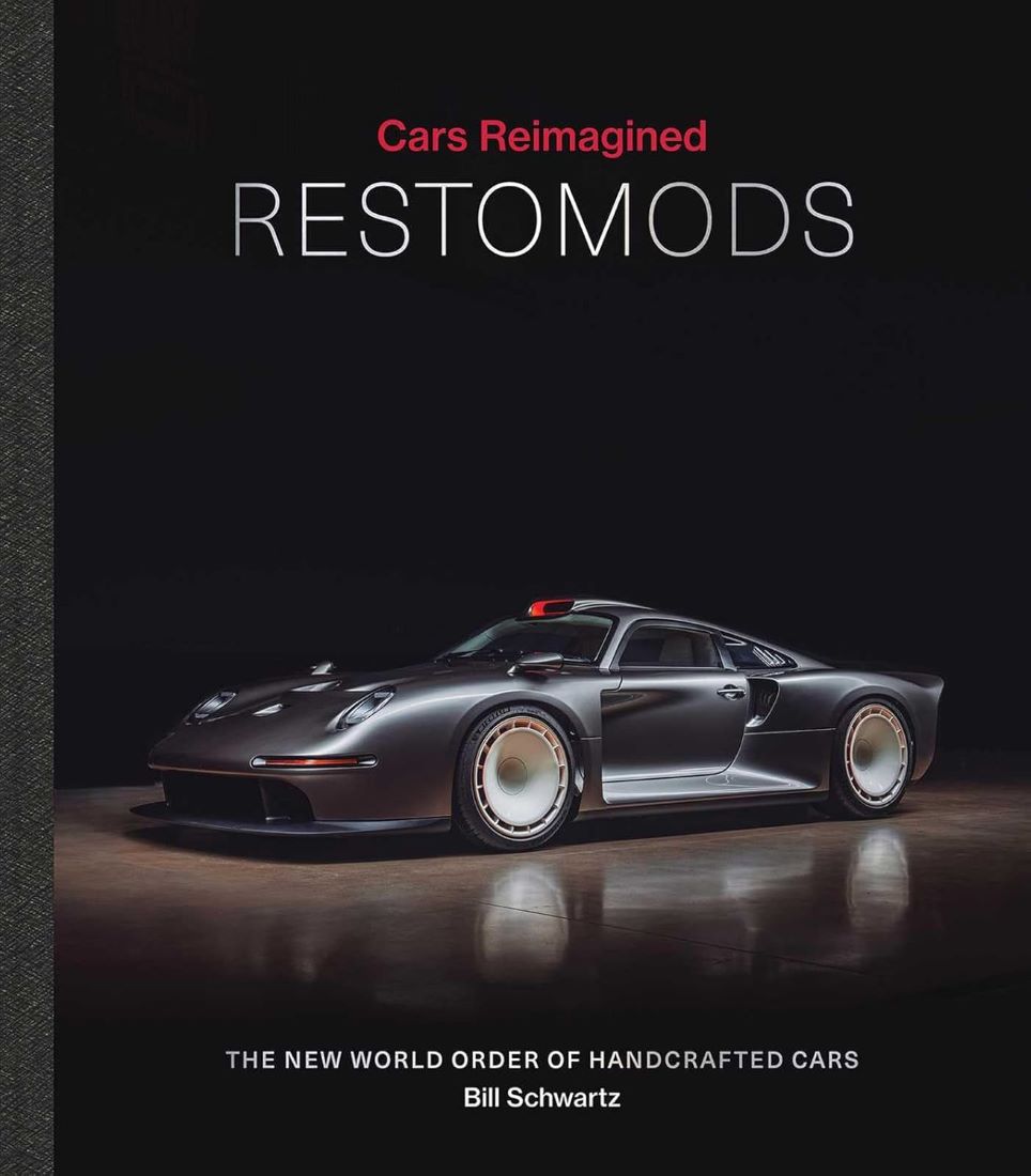 Restomods. The New World Order of Handcrafted Cars Restomods. The New World Order of Handcrafted Cars