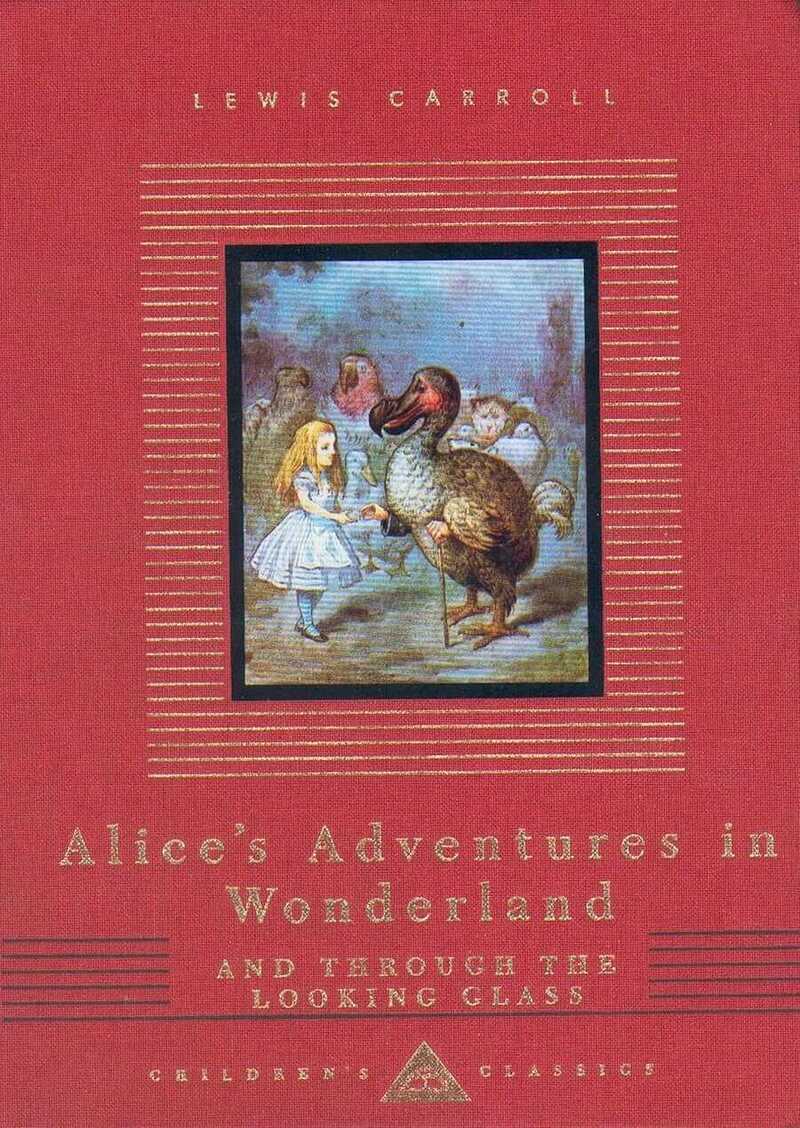Alice's Adventures in Wonderland and Through the Looking Glass Alice's Adventures in Wonderland and Through the Looking Glass