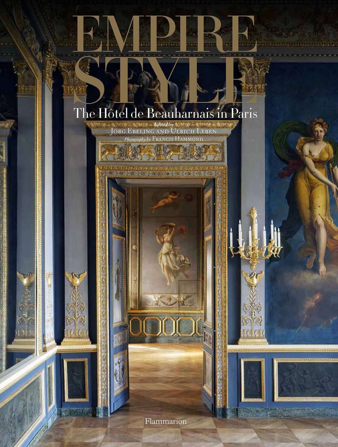 Empire Style : The Hotel de Beauharnais in Paris Empire Style : The Hotel de Beauharnais in Paris