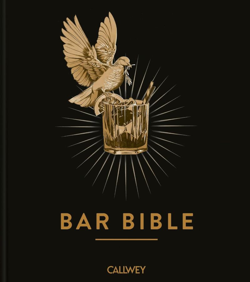 Bar Bible. The Definitive Cocktail Guide Bar Bible. The Definitive Cocktail Guide